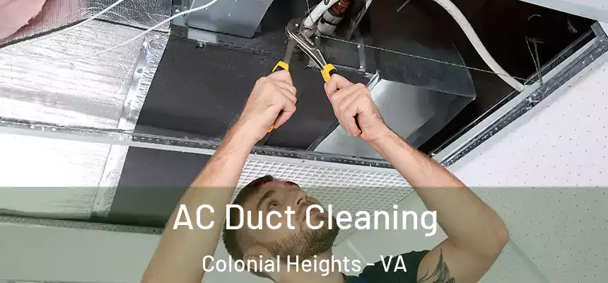  AC Duct Cleaning Colonial Heights - VA